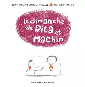 Couverture du produit · Le dimanche de Rita et Machin - De 4 à 6 ans