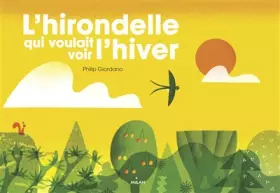 Couverture du produit · L'hirondelle qui voulait voir l'hiver