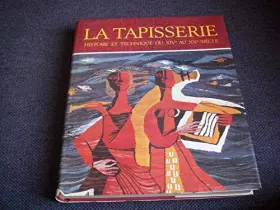 Couverture du produit · La tapisserie. histoire et technique du xive au xxe siècle. préface de jean lurcat.