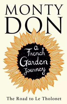 Couverture du produit · The Road to Le Tholonet: A French Garden Journey