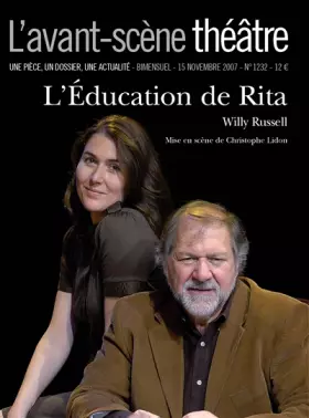 Couverture du produit · L'Avant-Scène théâtre N° 1232  L'Education de Rita