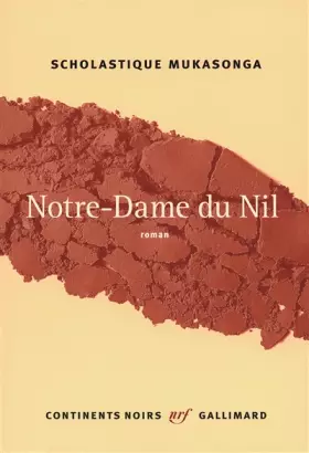 Couverture du produit · Notre-Dame du Nil - Prix Renaudot 2012