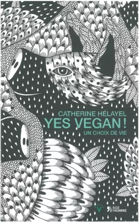 Couverture du produit · Yes Vegan ! Un choix de vie