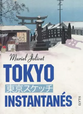 Couverture du produit · Tokyo instantanés