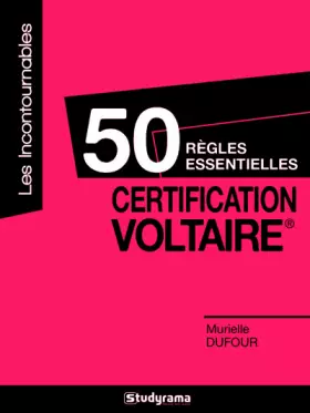 Couverture du produit · Certification Voltaire: 50 règles essentielles