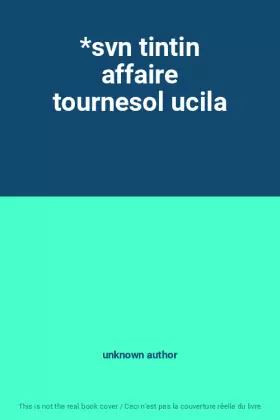 Couverture du produit · *svn tintin affaire tournesol ucila