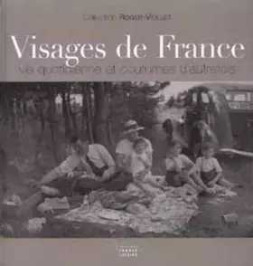 Couverture du produit · Visages de France. Vie quotidienne et coutumes d'autrefois