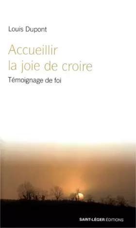 Couverture du produit · Accueillir la joie de croire - Témoignage de foi