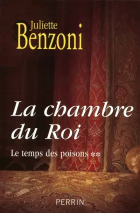 Couverture du produit · Le temps des poisons, Tome 2 : La chambre du Roi