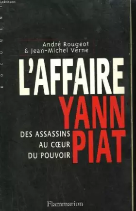 Couverture du produit · L'affaire Yann Piat : des assassins au coeur du pouvoir