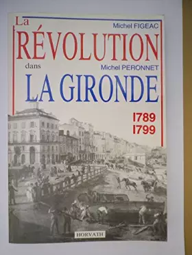 Couverture du produit · La Révolution dans la Haute-Garonne : 1789-1799 (La Révolution française dans les départements .)