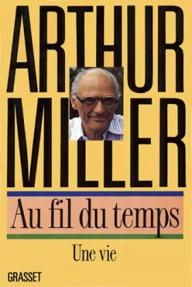 Couverture du produit · Au fil du temps : Une vie