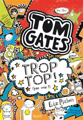 Couverture du produit · Tom Gates - tome 4 Trop top ! (pas vrai ?) (4)