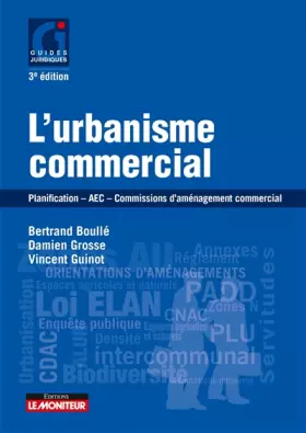 Couverture du produit · L'urbanisme commercial: Planification - AEC - Commissions d'aménagement commercial (2016)