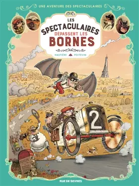 Couverture du produit · Spectaculaires tome 4 (Les): Les spectaculaires dépassent les bornes