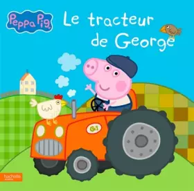 Couverture du produit · Peppa Pig - Le tracteur de George