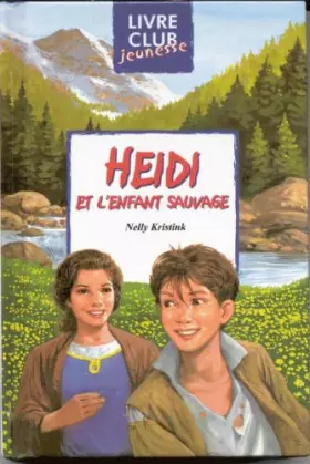 Couverture du produit · HEIDI ET L'ENFANT SAUVAGE