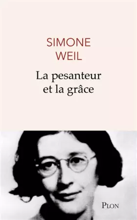 Couverture du produit · La Pesanteur et la Grace (Nouvelle Édition)