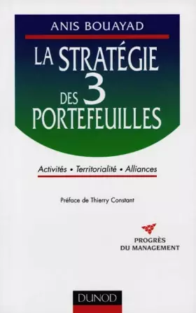 Couverture du produit · LA STRATEGIE DES 3  PORTEFEUILLES. Activité, Territorialités, Alliances