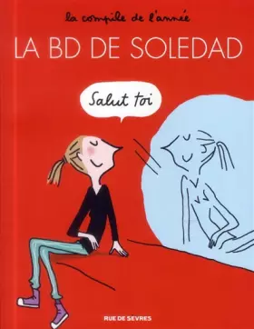 Couverture du produit · La BD de Soledad, Tome 1 :