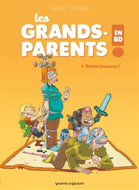 Couverture du produit · Les Grands-Parents en BD - Tome 01: Roulez jeunesse !