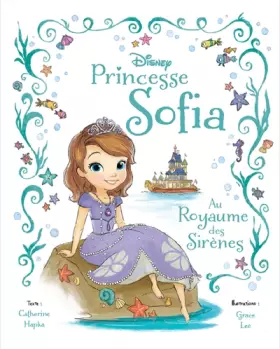 Couverture du produit · Princesse Sofia au Royaume des Sirènes, BEAU LIVRE