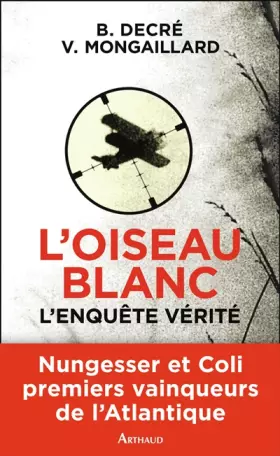 Couverture du produit · L'oiseau blanc, l'enquête vérité