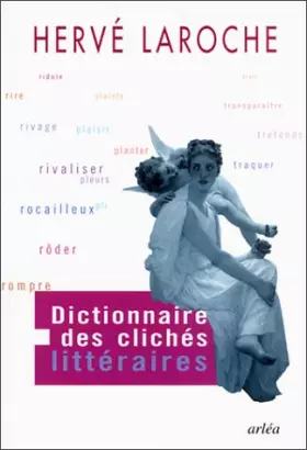 Couverture du produit · Dictionnaire des clichés littéraires