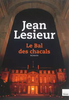 Couverture du produit · LE BAL DES CHACALS
