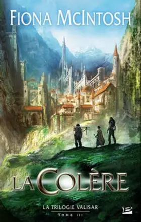 Couverture du produit · La Trilogie Valisar T03 La Colère (édition reliée)