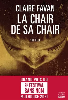 Couverture du produit · La chair de sa chair: le nouveau thriller de la plus machiavélique des autrices du genre