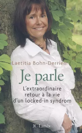 Couverture du produit · Je parle : L'extraordinaire retour à la vie d'un Locked-in Syndrom