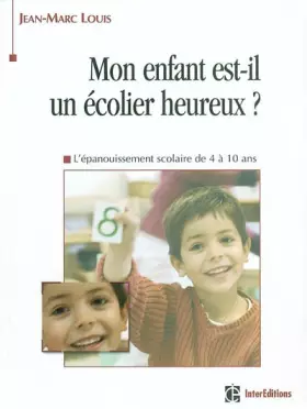 Couverture du produit · Mon enfant est-il un écolier heureux ? De 4 à 11 ans