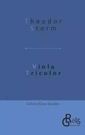 Couverture du produit · Viola Tricolor (Edition Kleine Klassiker - Softcover)