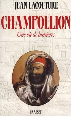 Couverture du produit · Champollion Une vie de lumieres