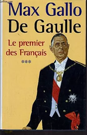 Couverture du produit · De Gaulle -Tome 1: L'appel du destin -Tome 2: La solitude du combattant -Tome 3: Le premier des Français -Tome 4: La statue du