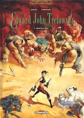 Couverture du produit · Edward John Trelawnay, Tome 2 : Princesse Zéla