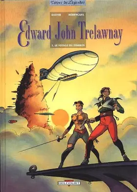 Couverture du produit · Edward John Trelawnay, Tome 1 : Le voyage du "Starkos"