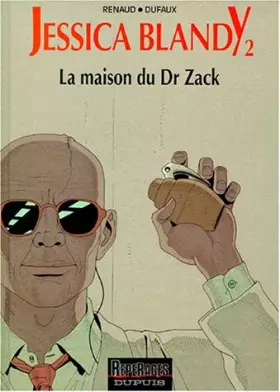 Couverture du produit · Jessica Blandy, tome 2 : La Maison du Dr Zack