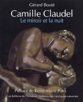 Couverture du produit · Camille Claudel : le miroir et la nuit