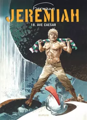 Couverture du produit · Jeremiah, tome 18 : Ave Caesar