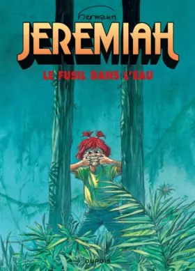 Couverture du produit · Jeremiah, tome 22 : Un fusil dans l'eau