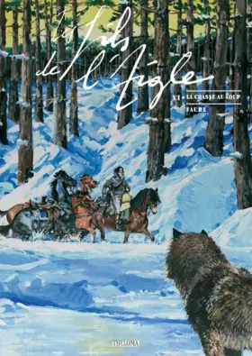 Couverture du produit · Les Fils de l'Aigle, Tome 11 : La chasse au loup