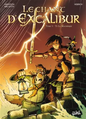 Couverture du produit · Le chant d'Excalibur, Tome 5 : Ys La Magnifique : Les pierres maudites