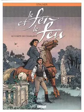 Couverture du produit · Le fer et le feu, tome 3 : Le Comte de Charlant