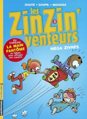 Couverture du produit · Les ZinZin'venteurs, tome 3 : Méga zivrés