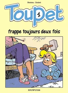 Couverture du produit · Toupet, N° 1 : Toupet frappe toujours deux fois