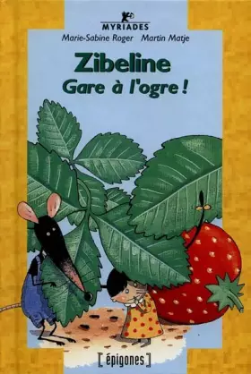 Couverture du produit · ZIBELINE : GARE A L'OGRE !