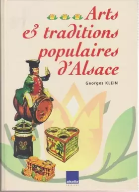 Couverture du produit · Arts et traditions populaires d'Alsace