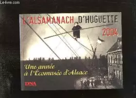 Couverture du produit · Alsamanach 2004 d'huguette